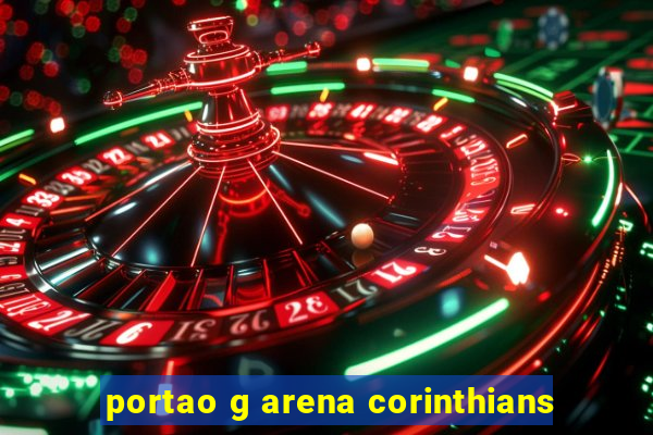 portao g arena corinthians